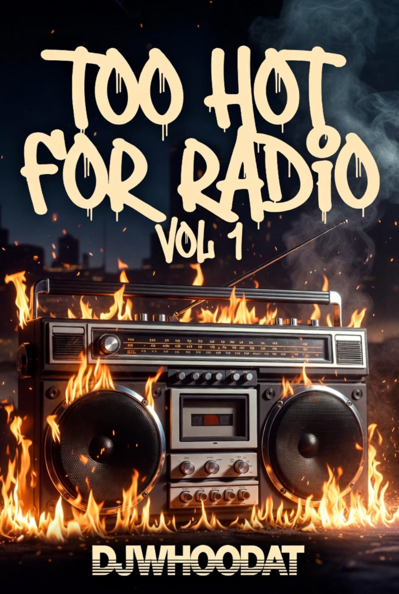 Too Hot For Radio Vol 1